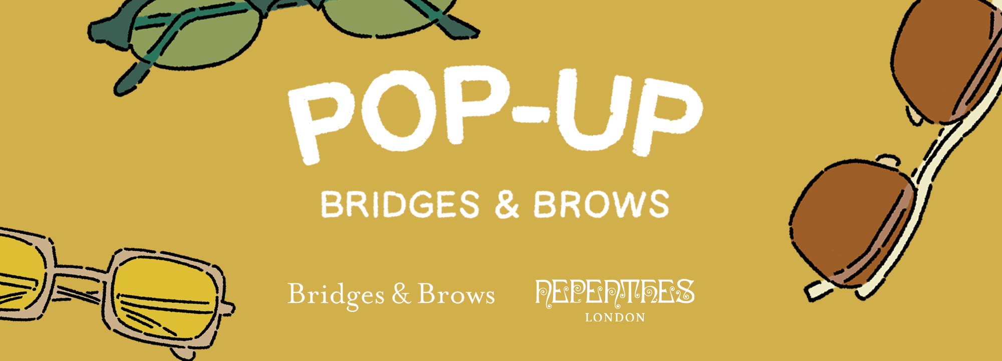 POP-UP: Bridges & Brows