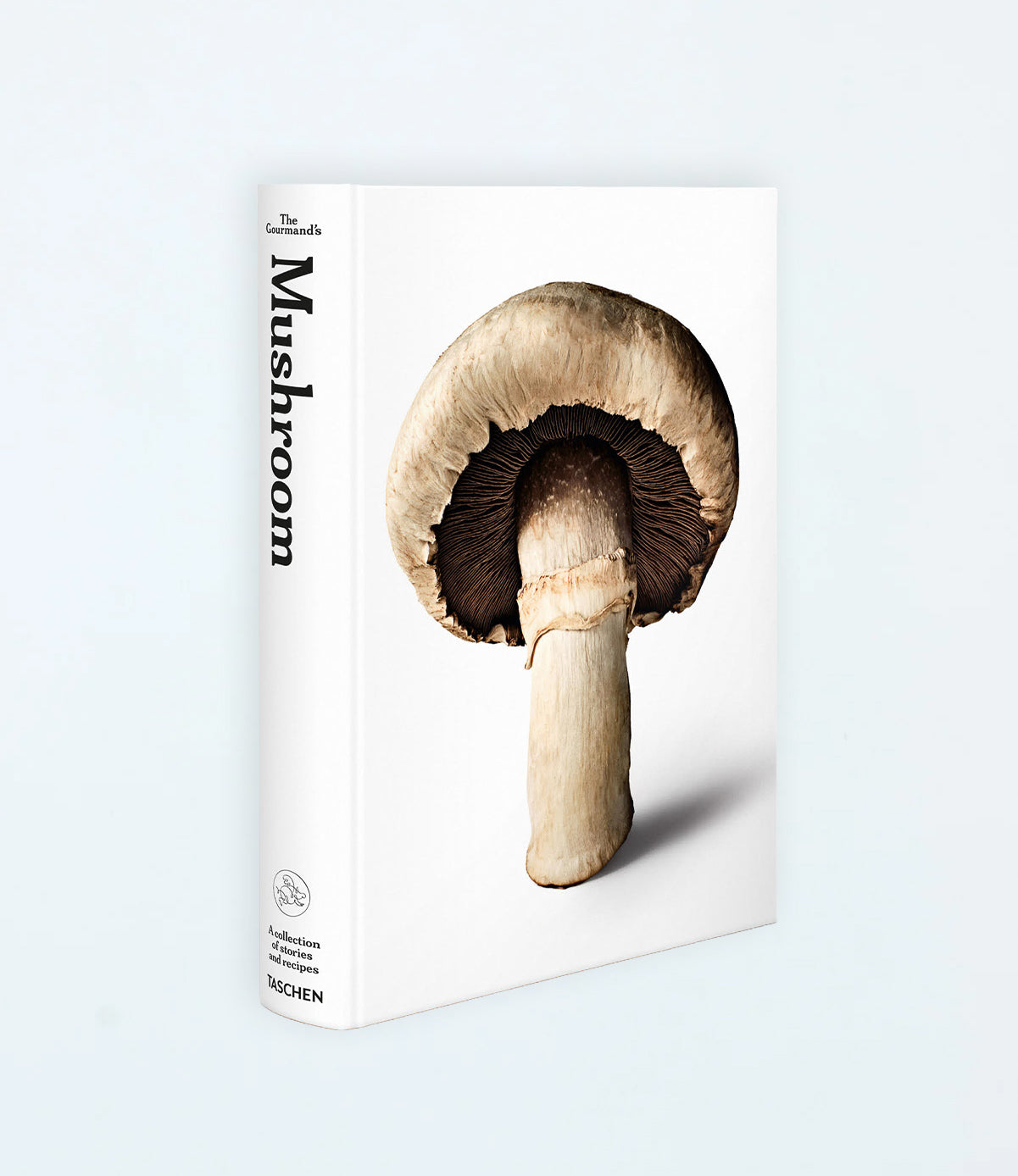 The Gourmand’s Mushroom. A Collection of Stories & Recipes